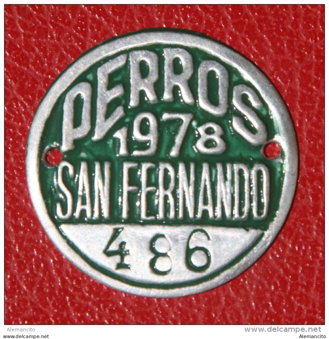 ESPAÑA - SAN FERNADO ( CADIZ )  -- ANTIGUA  MATRICULA  --  ( PLACA DE PERROS ) AÑO 1978 Nº 486 - Sonstige & Ohne Zuordnung