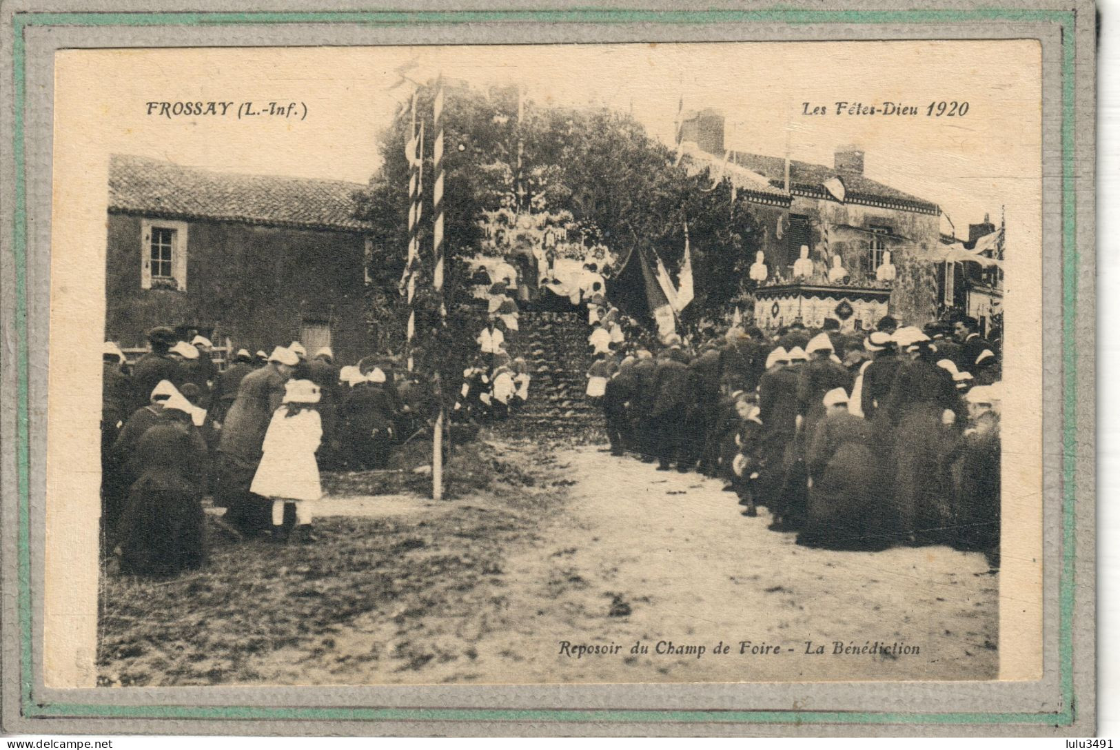 CPA (44) FROSSAY - Aspect Des Fêtes-Dieu En 1920 - Reposoir Du Champ De Foire - Frossay