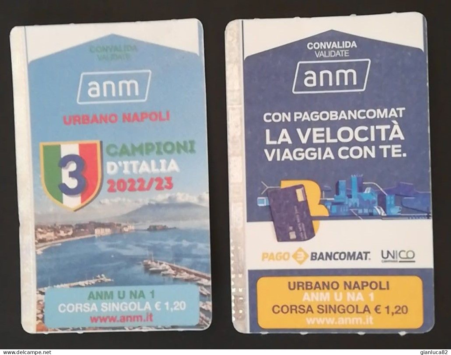 Coppia Biglietti ANM Napoli Campioni D’Italia E PagoBancomat (72)  Come Da Foto Viaggiati - Ohne Zuordnung
