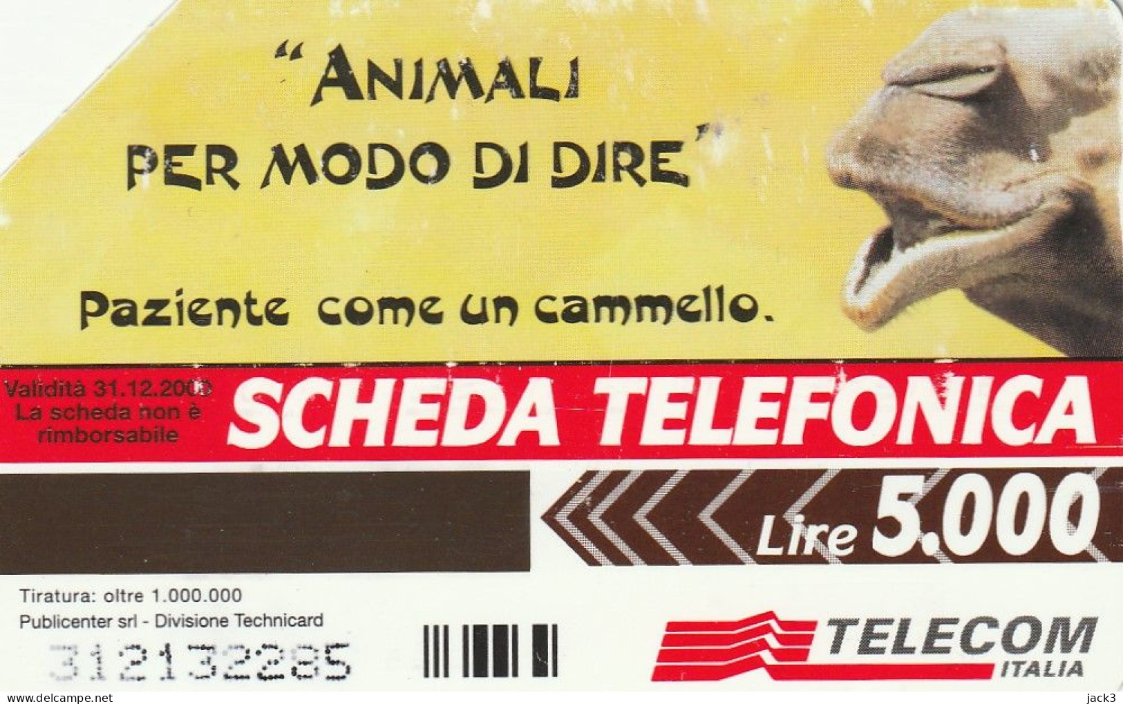 SCHEDA TELEFONICA TELECOM - PAZIENTE COME UN CAMMELLO (2 SCANS) - Publiques Thématiques