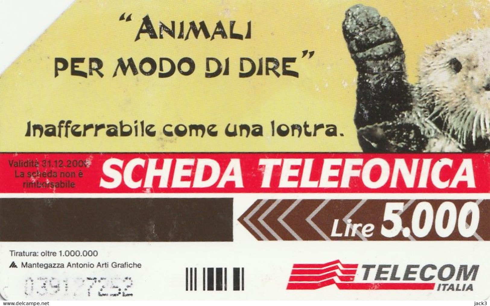 SCHEDA TELEFONICA TELECOM - INAFFERRABILE COME UNA LONTRA  (2 SCANS) - Publiques Thématiques