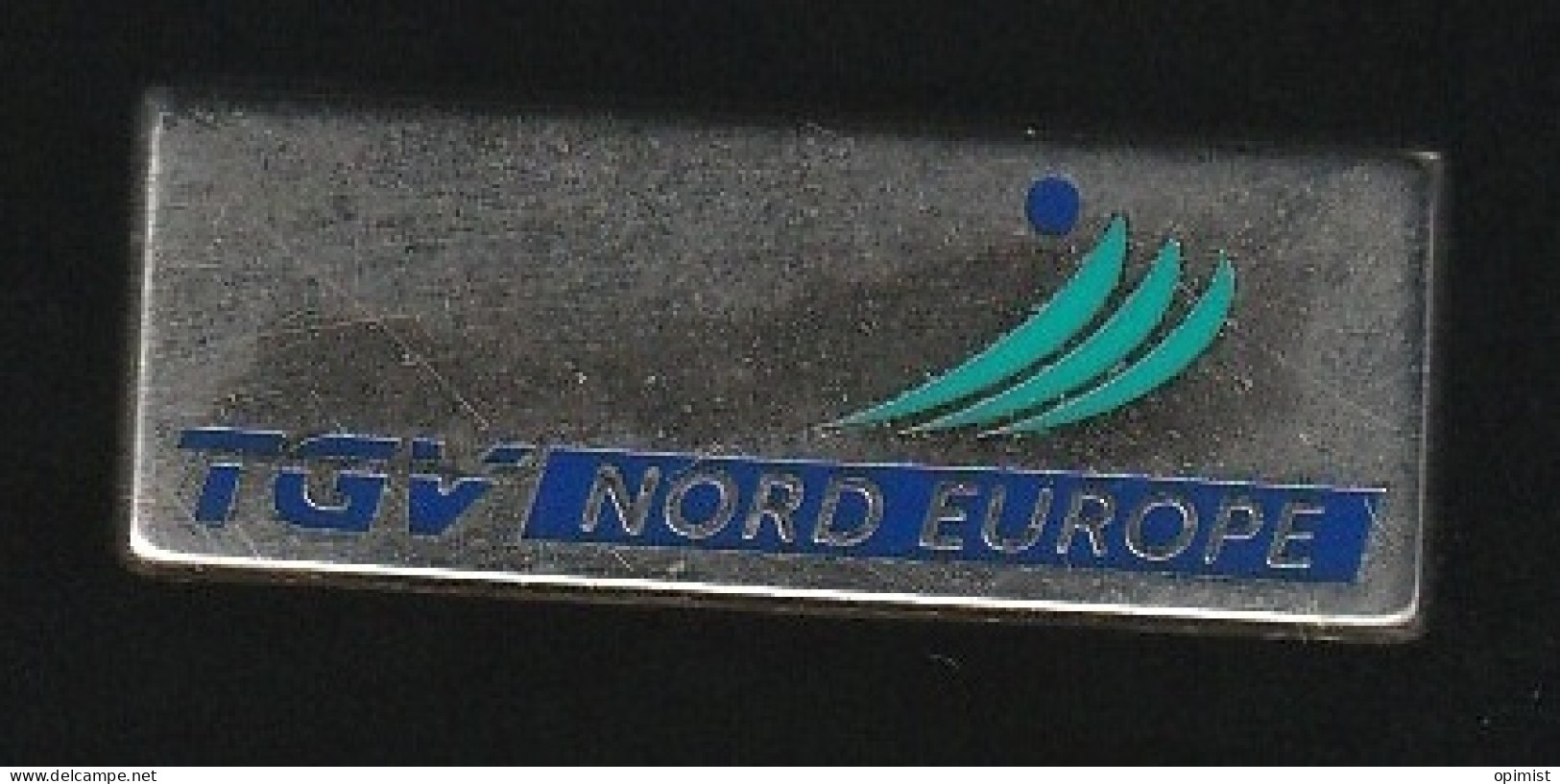 76628- Pin's-TGV Nord Europe..SNCF.train.transport.signé Metargent Paris. - TGV