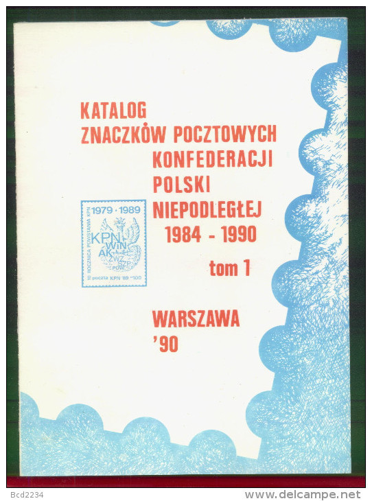 POLAND SOLIDARITY SOLIDARNOSC (KPN) CATALOGUE OF STAMPS 1984-1990 KATALOG ZNACZKOW KONFEDERACJI POLSKI NIEPODLEGLEJ - Solidarnosc-Vignetten