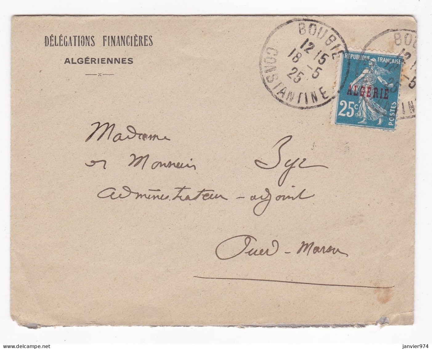 Enveloppe 1925 Délégations Financières Algériennes  Et Carte De Visite De Galle Avocat Délégué Financier  Bougie - Storia Postale