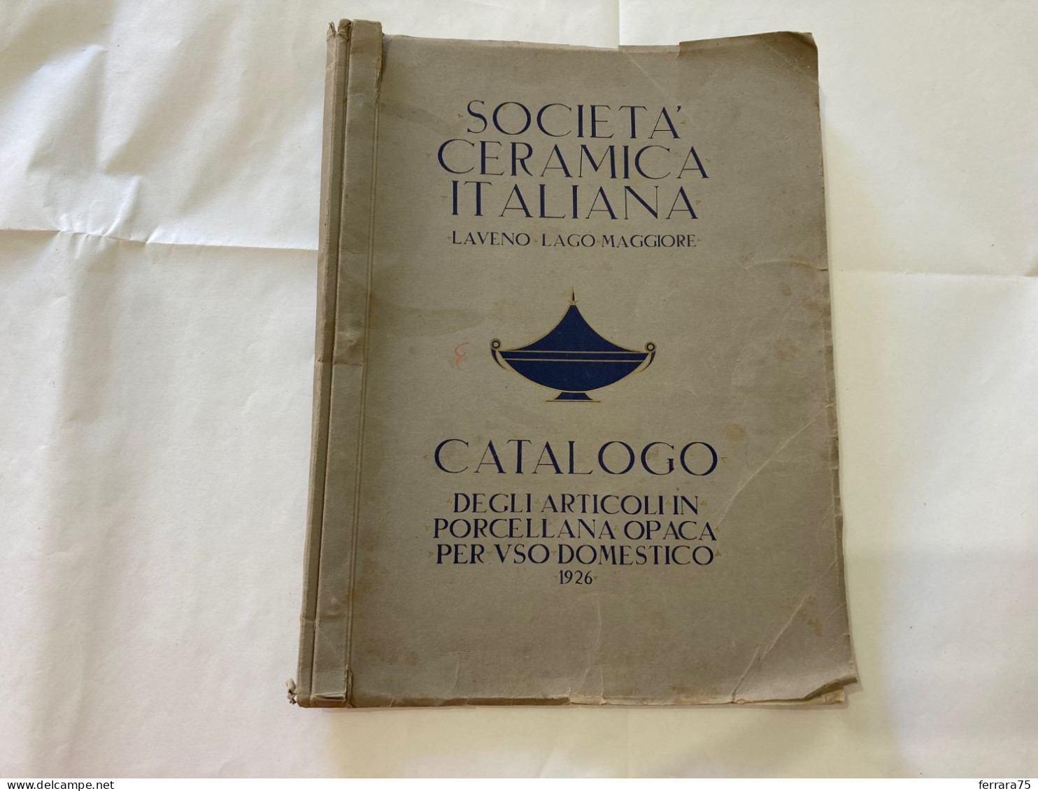 CATALOGO SOCIETà CERAMICA ITALIANA  PORCELLANA DI LAVENO LAGO MAGGIORE 1926. - Zu Identifizieren
