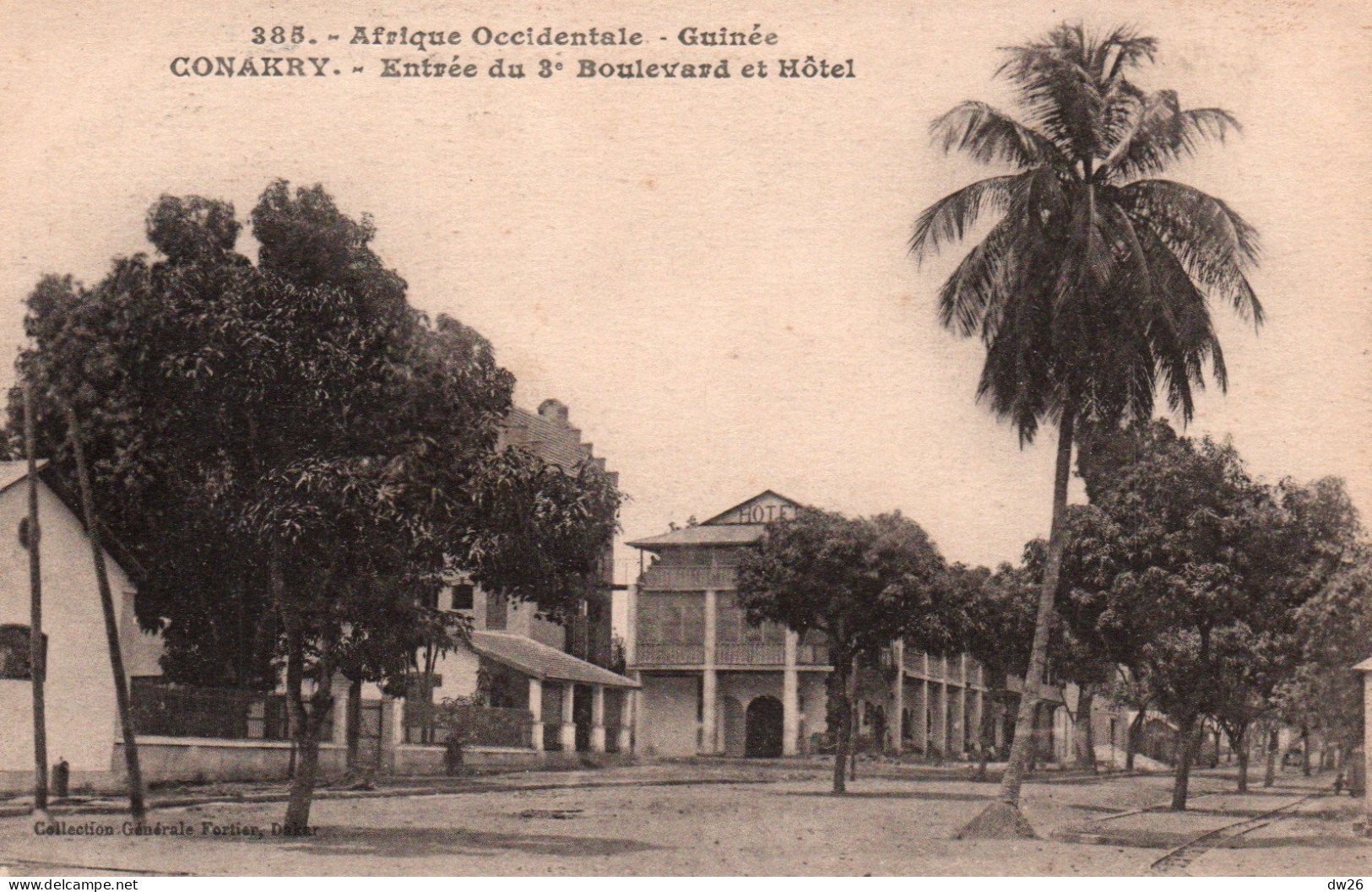 A.O.F. Guinée Française, Conakry: Entrée Du 3e Boulevard Et L'Hôtel - Collection Fortier - Carte N° 385 - French Guinea