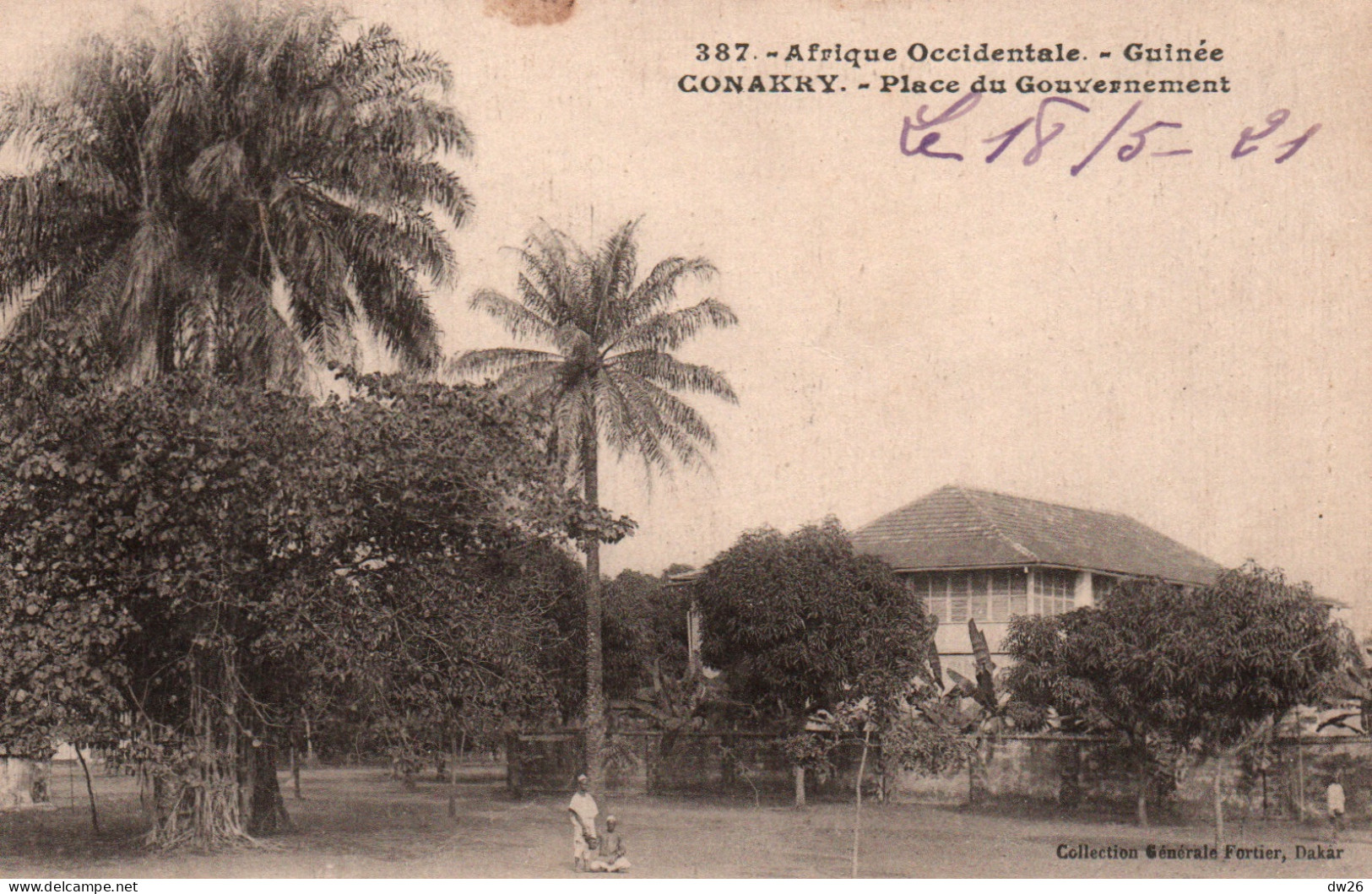 A.O.F. Guinée Française, Conakry: La Place Du Gouvernement - Collection Fortier - Carte N° 387 - Französisch-Guinea