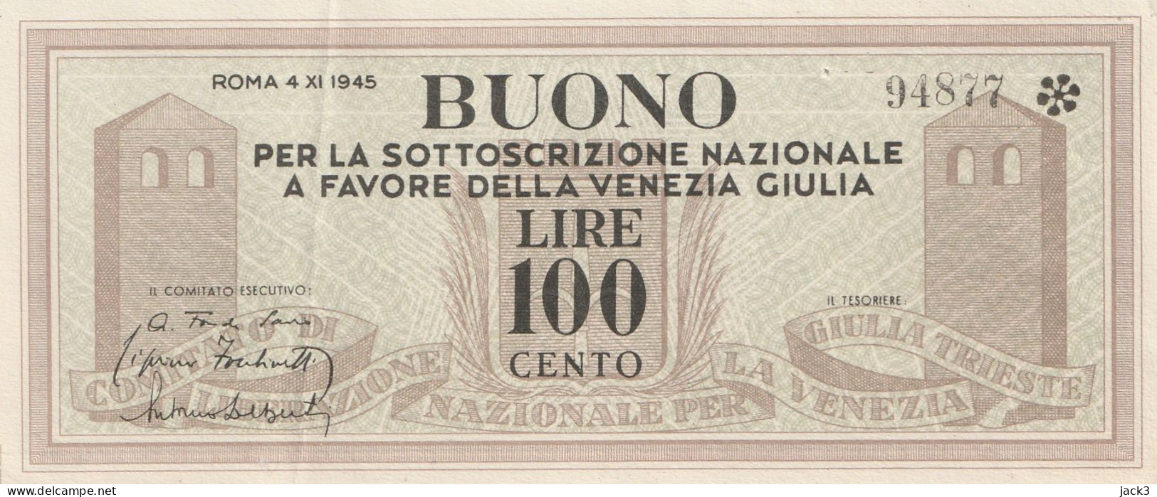 Comitato Liberazione Venezia Giulia – BUONO 100 Lire – 04/11/1945 - CARTAMONETA PARTIGIANA - Non Classés