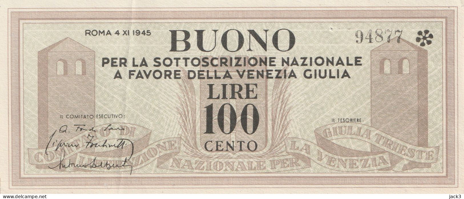 Comitato Liberazione Venezia Giulia – BUONO 100 Lire – 04/11/1945 - CARTAMONETA PARTIGIANA - Sin Clasificación