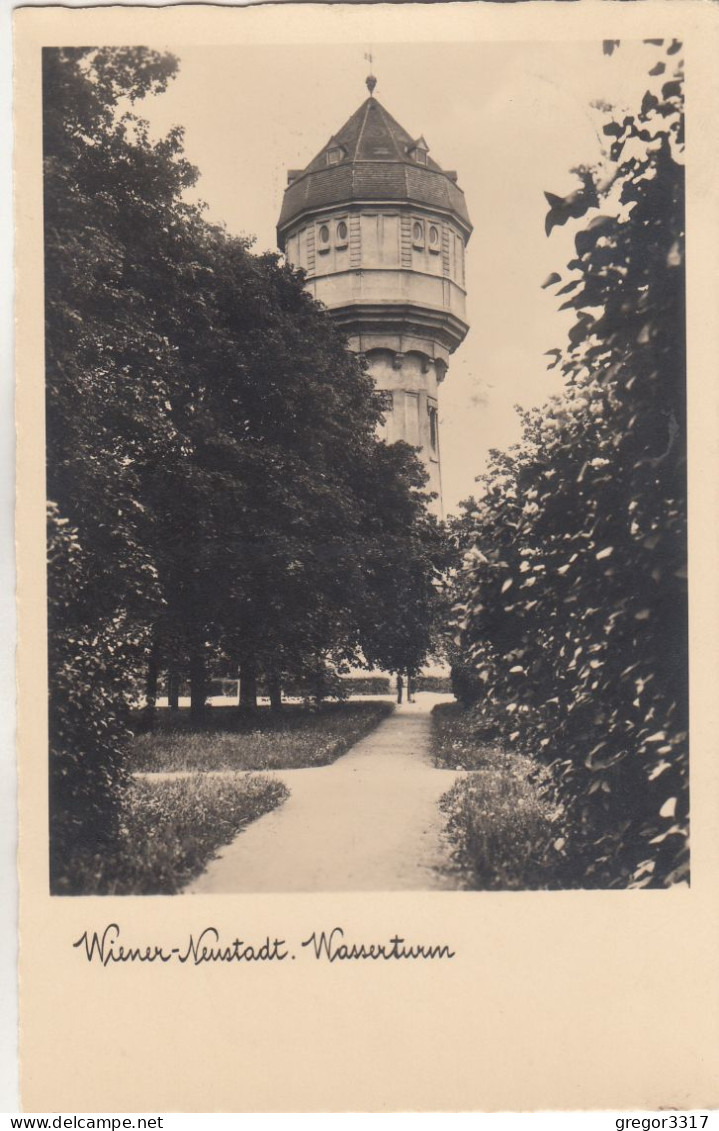 D423) WIENER NEUSTADT - WASSERTURM - Sehr Schöne Alte AK 1932 - Wiener Neustadt