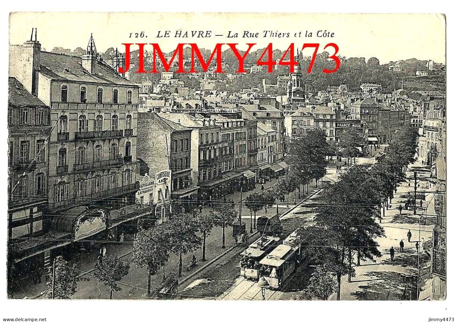 CPA - LE HAVRE - La Rue Thiers Et La Côte - Edit. M. Le Deley Paris N°126 - Saint-Roch (Plein)