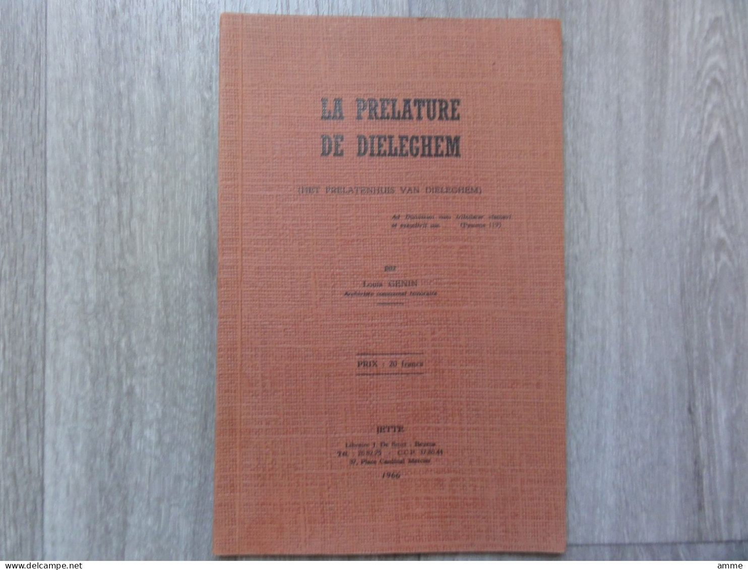 Sint-Pieters-Jette   * (boek) La Prélature De Dieleghem - Het Prelatenhuis Van Dieleghem - Wemmel