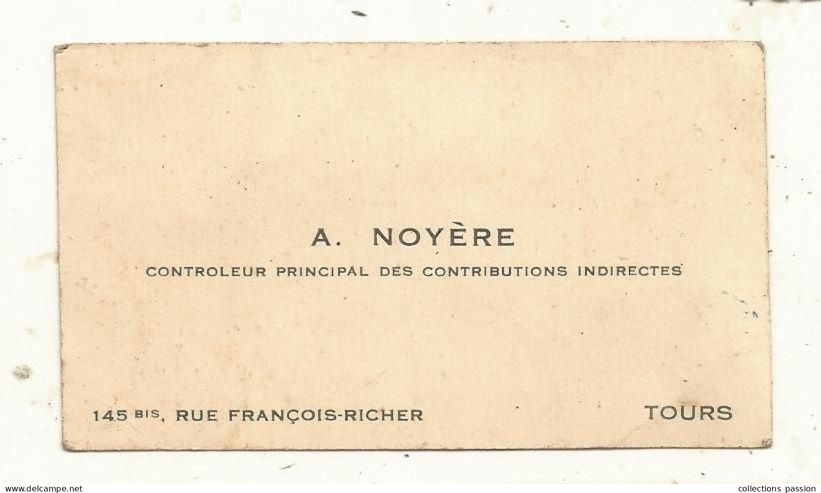 Carte De Visite, Controleur Principal Des Contributions Indirectes, 37, TOURS - Visitekaartjes