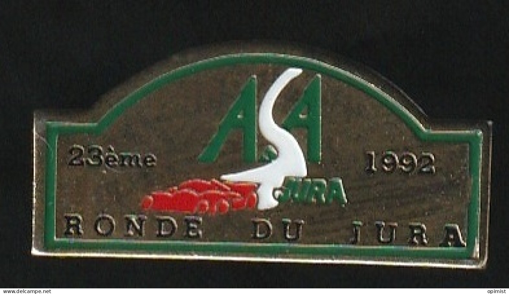 76651- Pin's-. Ronde Du Jura  Au Départ De Champagnole à L'est De Lons-le-Saulnier.Rallye. - Rallye