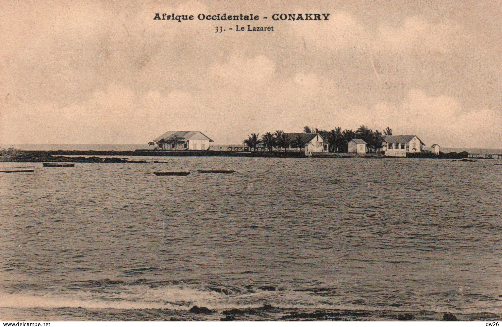 A.O.F. Guinée Française, Conakry: Le Lazaret, Lieu De Quarantaine - Carte N° 33 - Guinea Francesa