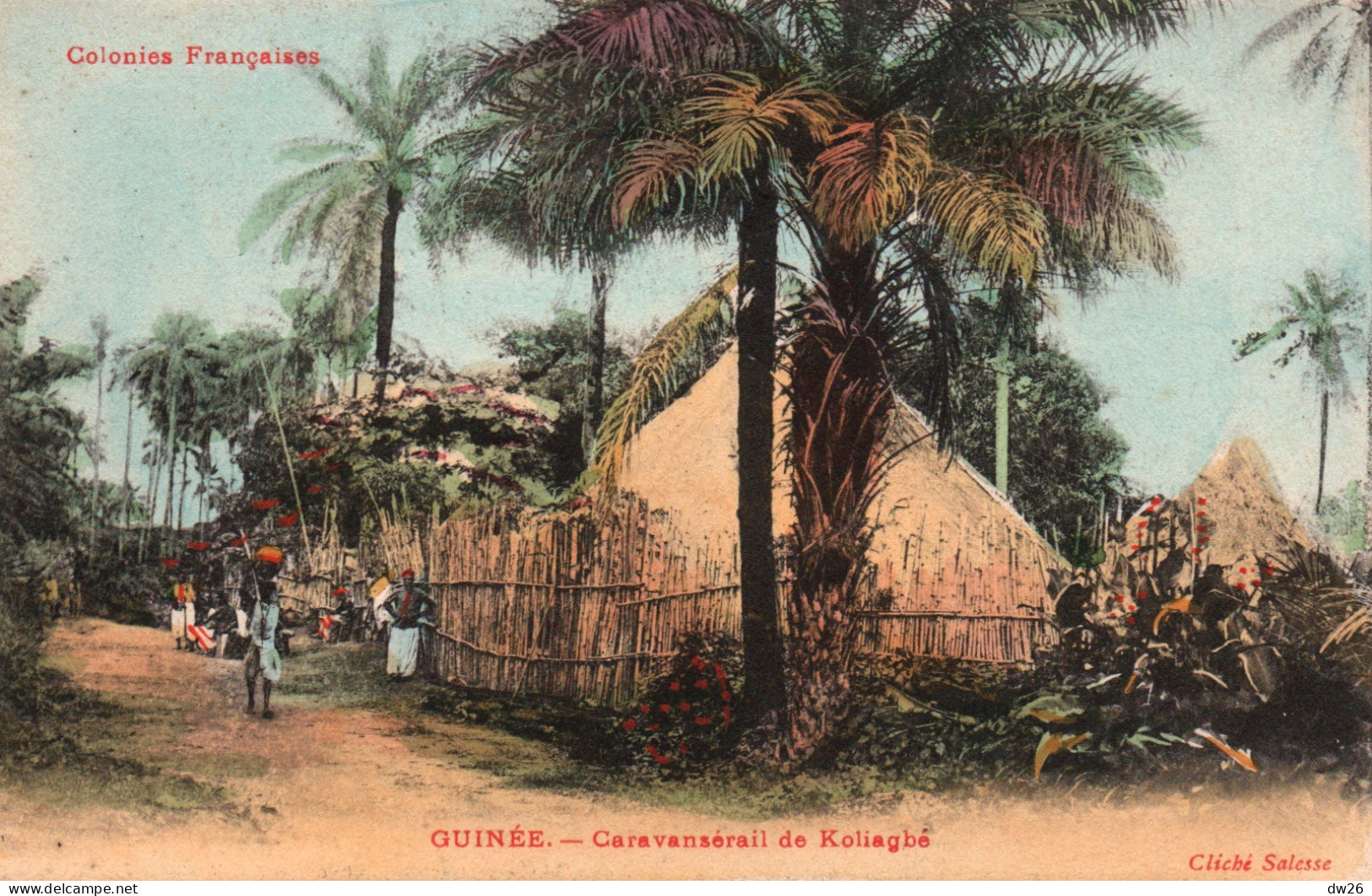 A.O.F. Colonies, Guinée Française: Caravansérail De Koliagbé, Cases - Carte Colorisée Non Circulée - French Guinea
