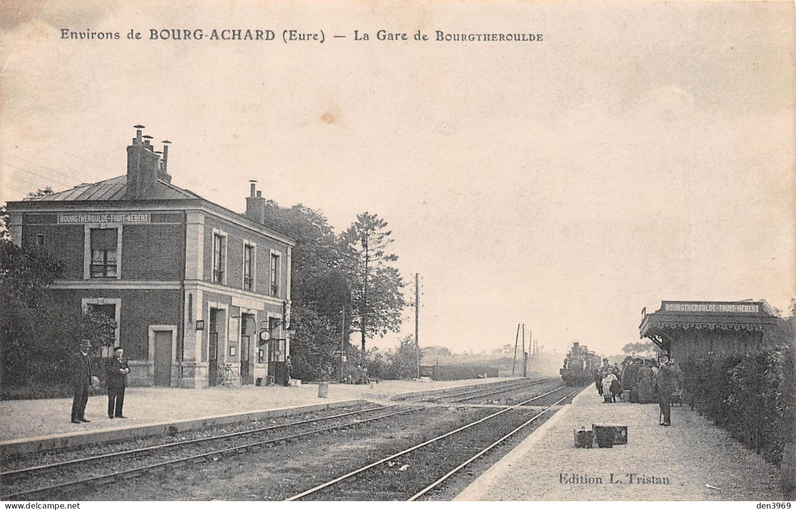 BOURGTHEROULDE (Eure) Près Bourg-Achard - La Gare - Arrivée Du Train - Ecrit (2 Scans) Largesse Aux Jonquerets-de-Livet - Bourgtheroulde