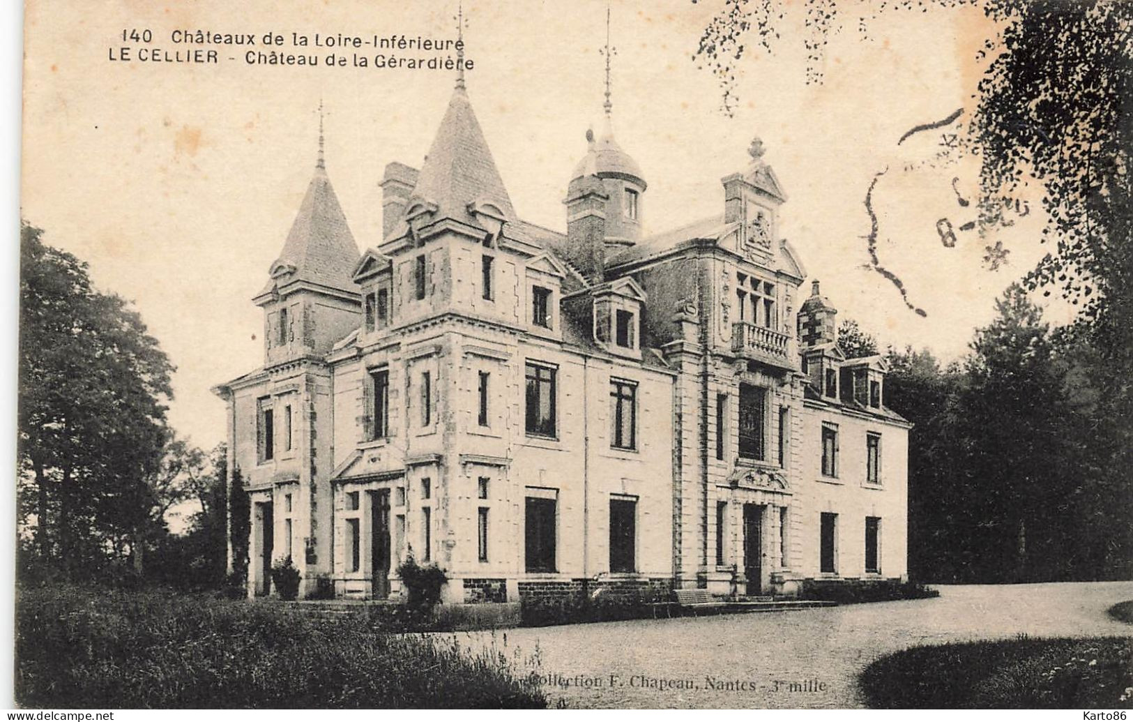 Le Cellier * Château De La Gérardière * Châteaux De La Loire Inférieure N°140 - Le Cellier