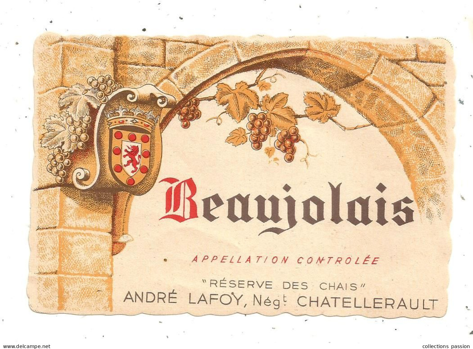 étiquette, Vin, BEAUJOLAIS, Réserve Des Chais, André LAFOY, Négociant à CHATELLERAULT, 86, Vienne - Beaujolais