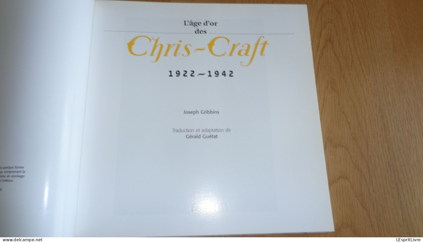 L'AGE D'OR DES CHRIS CRAFT 1922 1942 Bâteau En Bois Marine Algonac Etats Unis Boat Canots De Course Industrie Navale - Barche