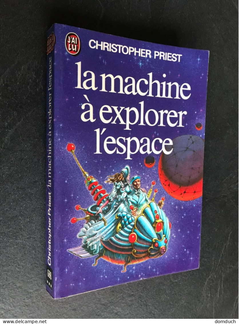 J’AI LU S.F. N° 688  La Machine à Explorer L’espace  Christophe PRIEST 1976 Tbe - J'ai Lu