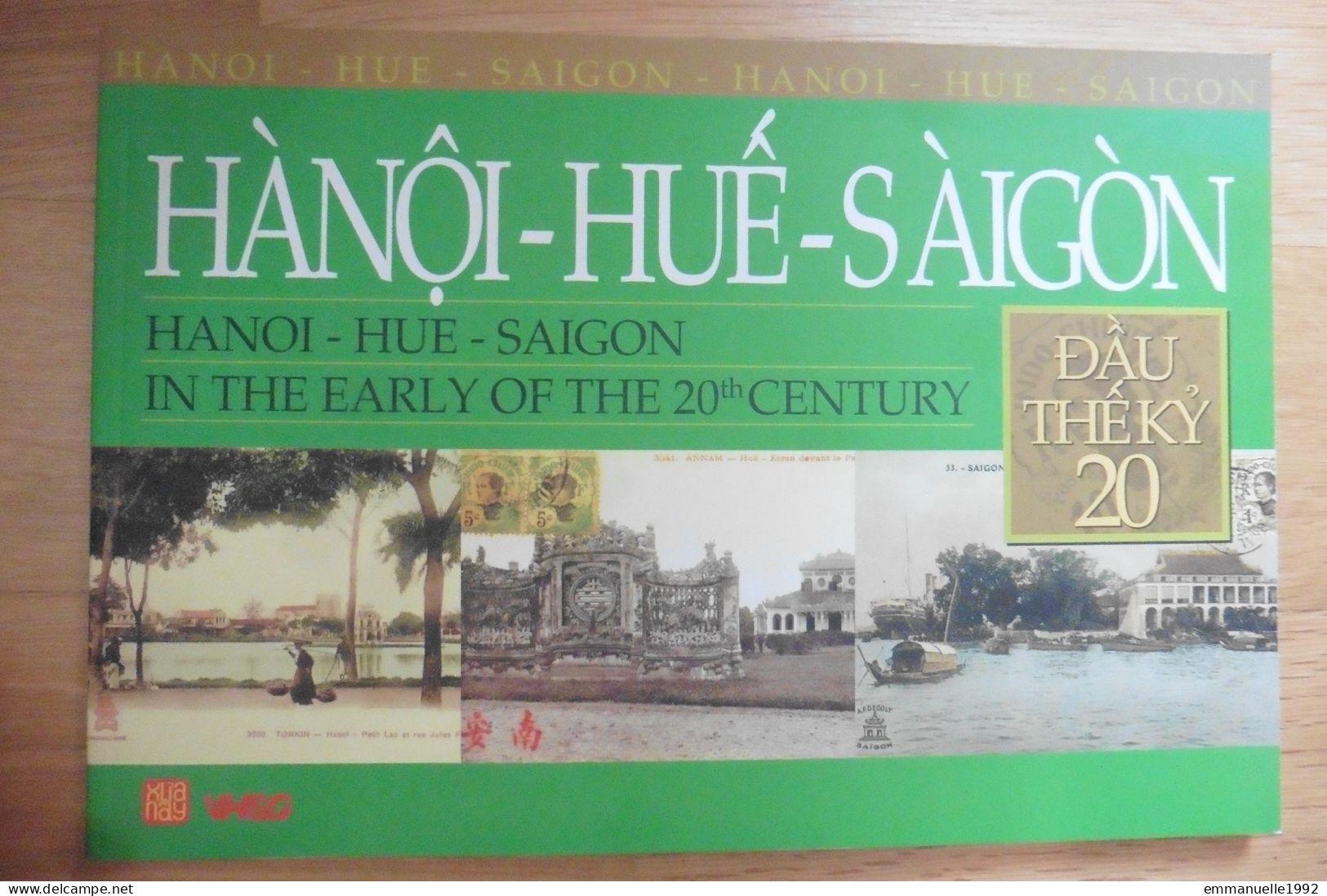 Hanoi Huê Saigon In The Early Of The 20th Century Photos & Postcards - Livre De Cartes Postales Anciennes Indochine - Asien