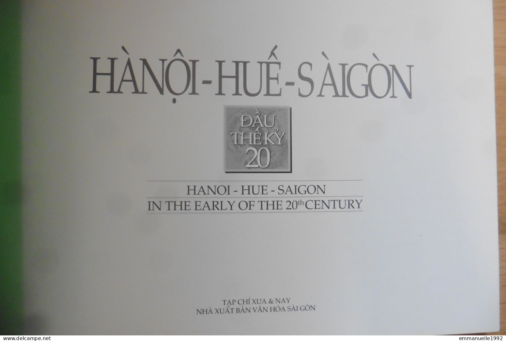 Hanoi Huê Saigon In The Early Of The 20th Century Photos & Postcards - Livre De Cartes Postales Anciennes Indochine - Asiática