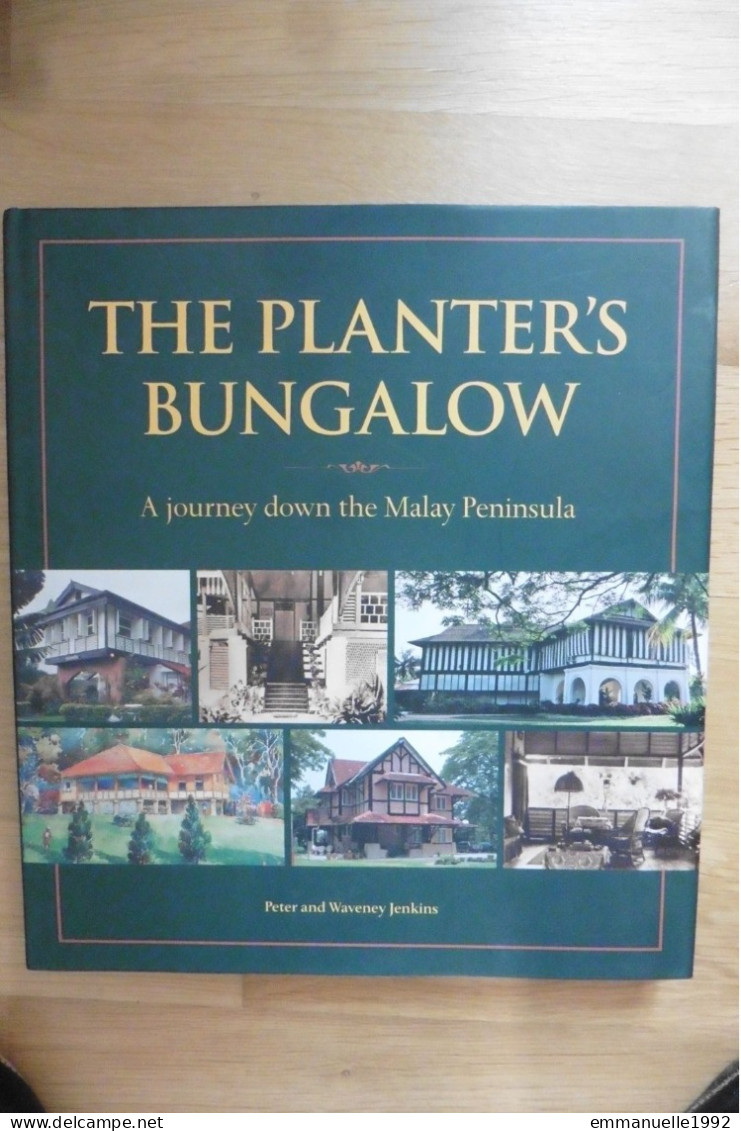 Book Livre The Planter's Bungalow A Journey Down The Malay Peninsula 2007 Jenkins Didier Millet Singapore - Asiatica