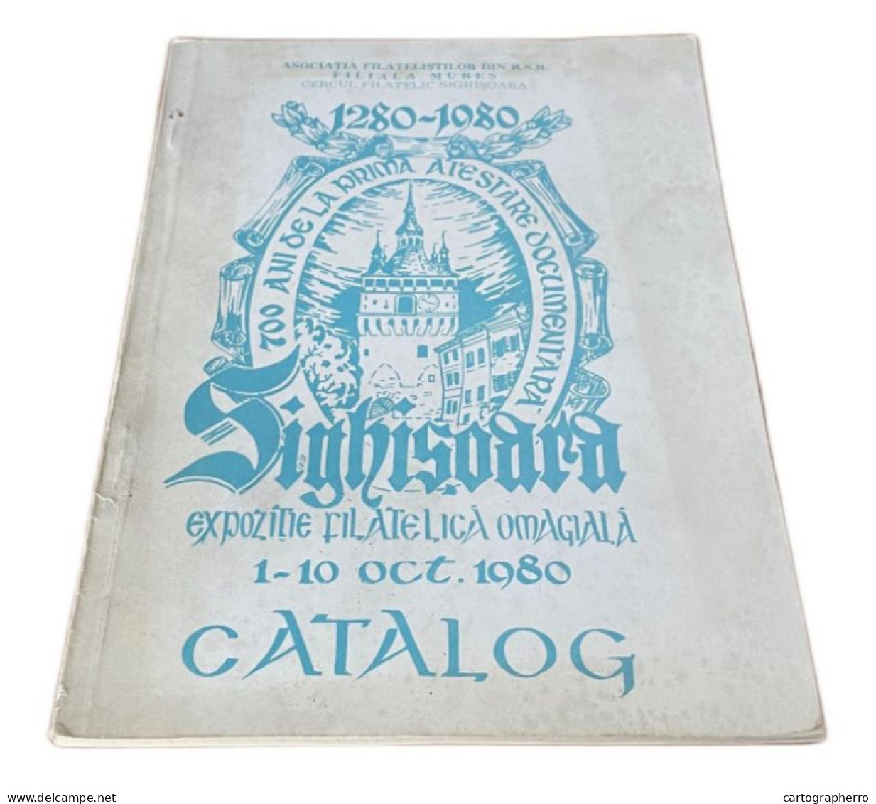 Romania Expozitia Filatelica Omagiala Catalog 1980 Asociatia Filatelistilor Filiala Mures Cerc Filatelic Sighisoara - Otros & Sin Clasificación