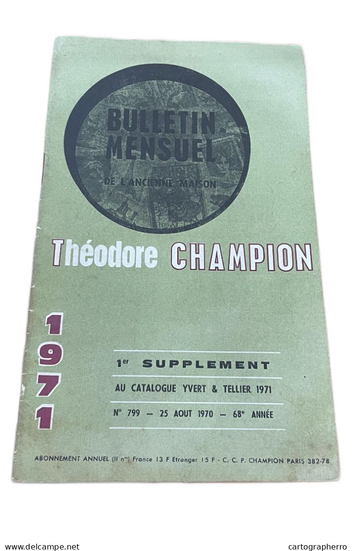 Bulletin Mensuel De L`ancienne Maison Theodore Champion 1971 1er Supplement Au Catalogue Yvert & Tellier - France