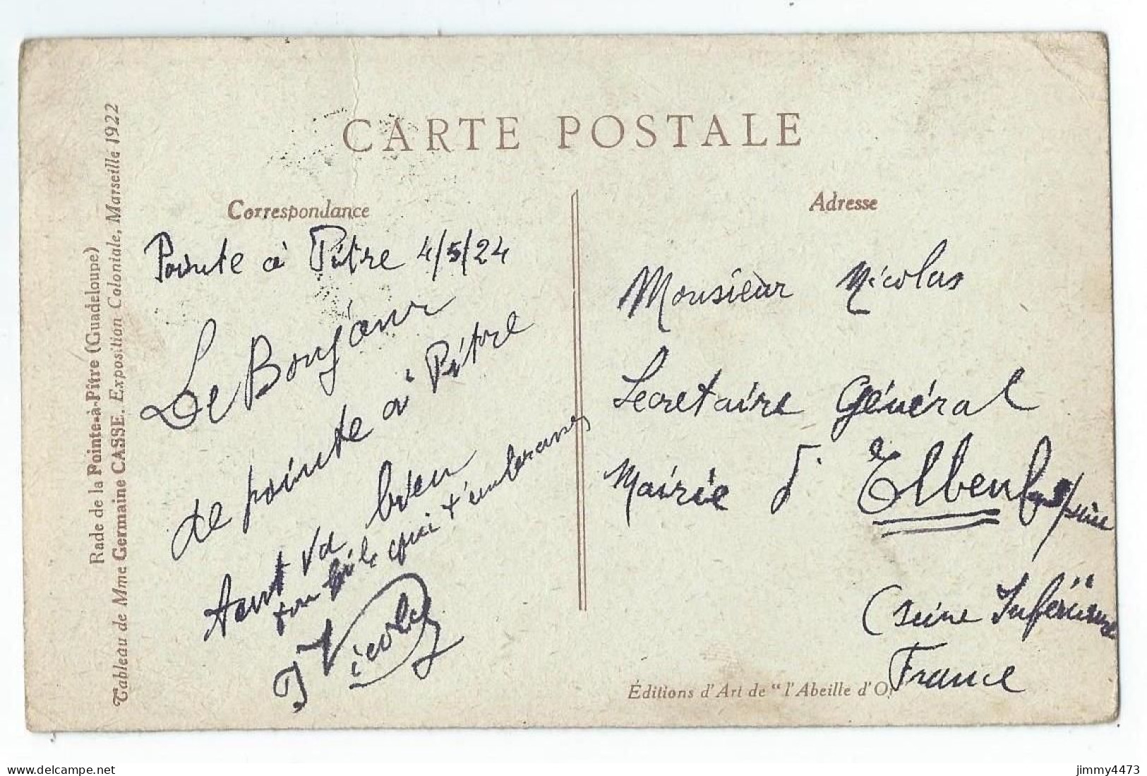 CPA - Rade De La POINTE-A-PITRE - Exposition Coloniale Marseille 1922 - Carte Datée Guadeloupe En 1924 Ed. Abeille D'Or - Pointe A Pitre