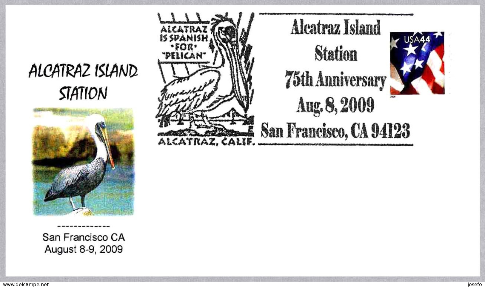 75 Anniv. ALCATRAZ ISLAND. Pelicano - Pelican. San Francisco CA 2009 - Pélicans