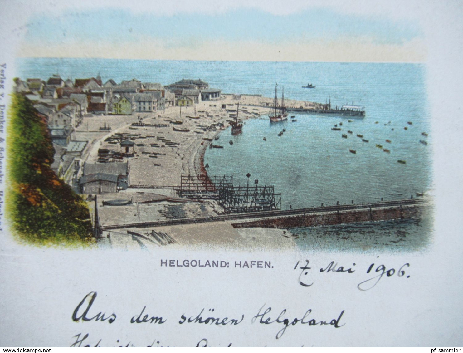 AK 1906 Helgoland Hafen Verlag V. Denker & Schensky, Helgoland Nach Berlin Gesendet - Helgoland