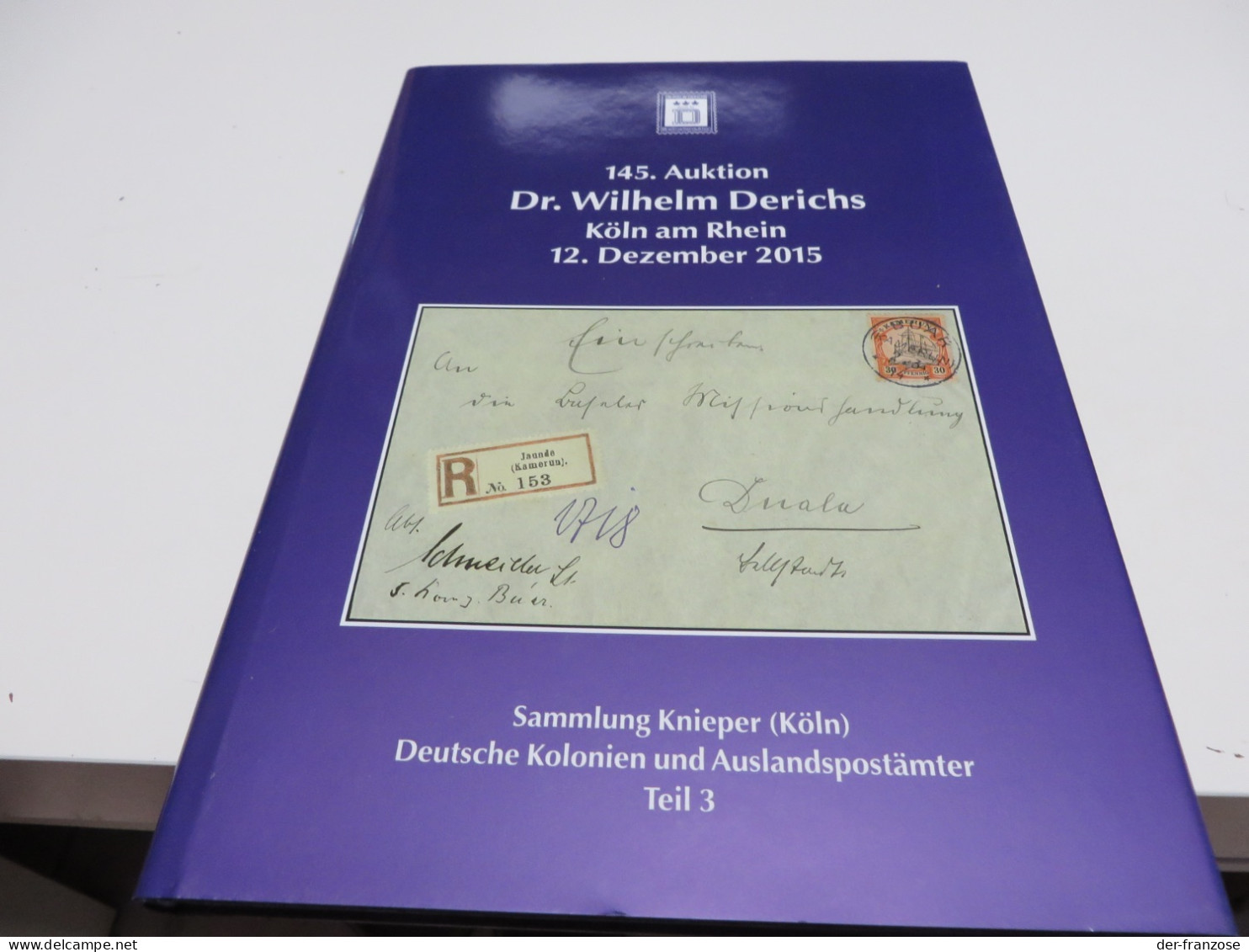 4 Dr. WILHELM DERICHS AUKTIONSKATALOG Teil 3 Bis 6  Tob Zustand - Catalogi Van Veilinghuizen