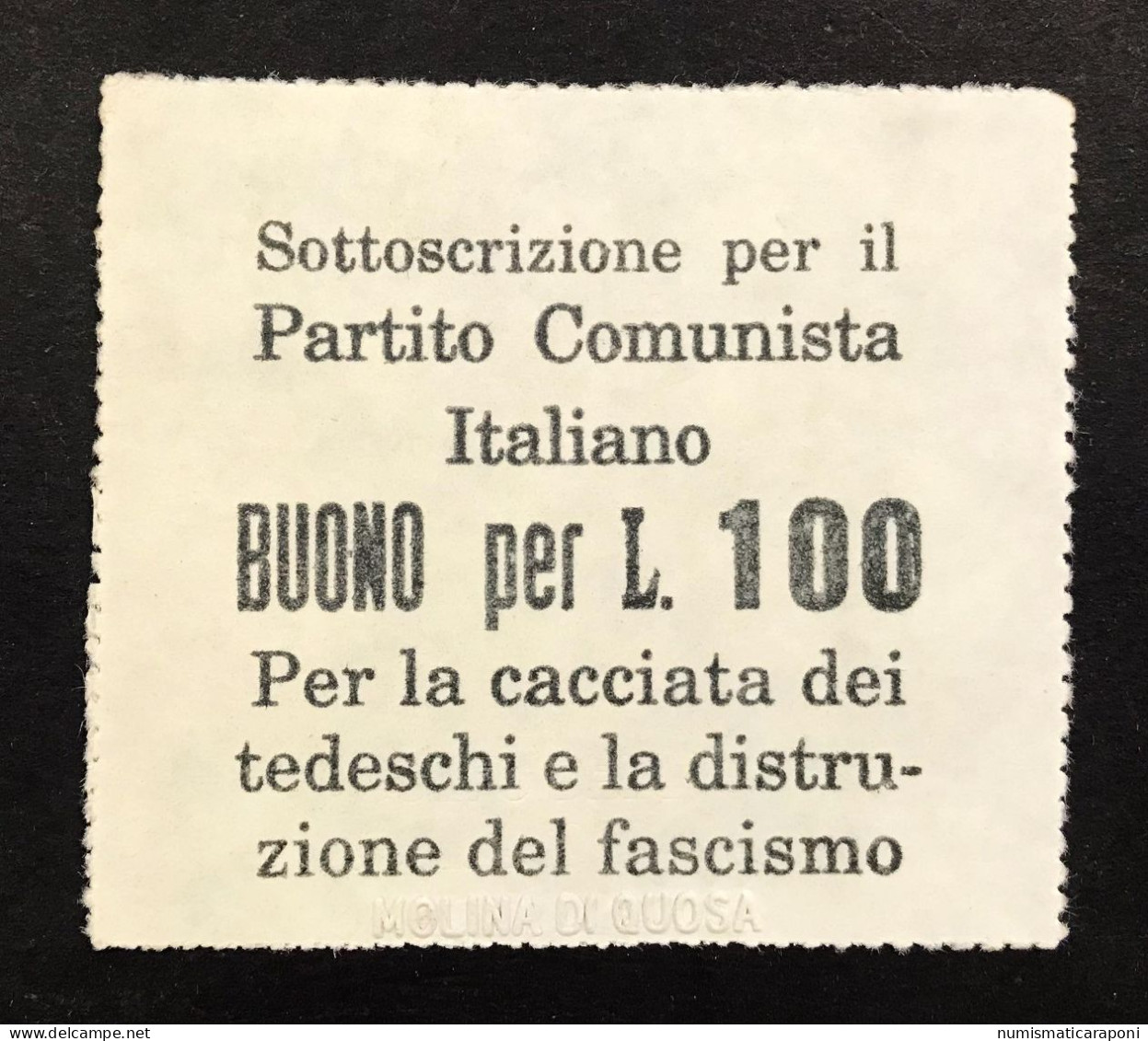 100 LIRE SOTTOSCRIZIONE PER IL PARTITO COMUNISTA D'ITALIA PER LA CACCIATA DEI TEDESCHI Lotto 4198 - Allied Occupation WWII