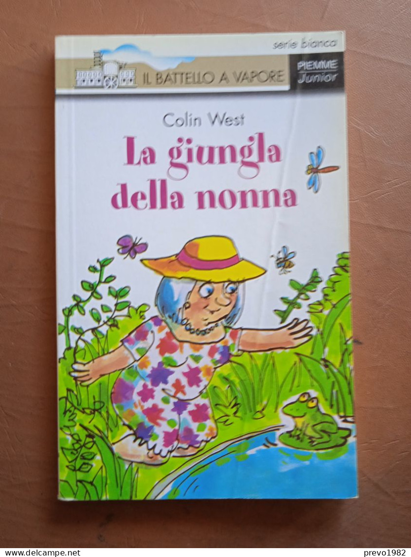 La Giungla Della Nonna - G. West - Ed. Piemme Junior, Il Battello A Vapore - Bambini E Ragazzi