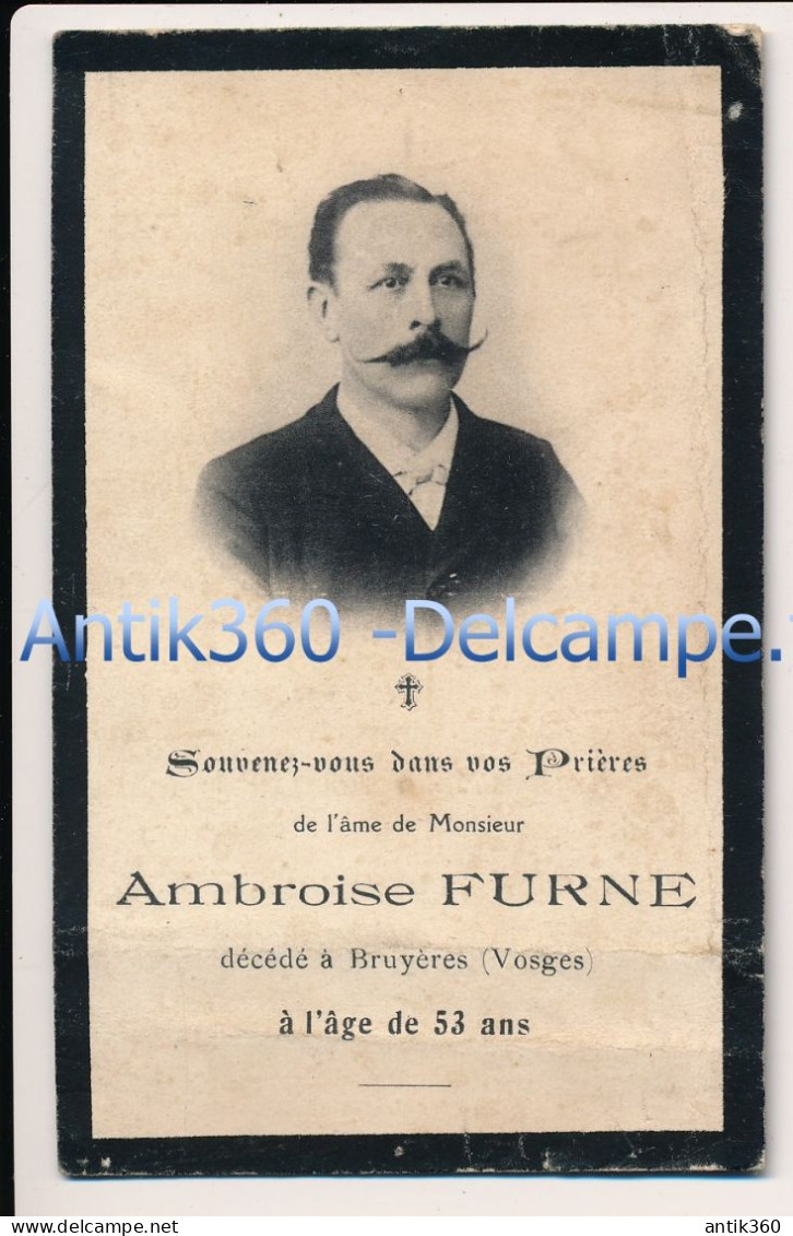 Image Pieuse Memento Mori Généalogie Faire-part Décès Ambroise FURNE Décédé à Bruyères (88 Vosges) 53 Ans - Obituary Notices