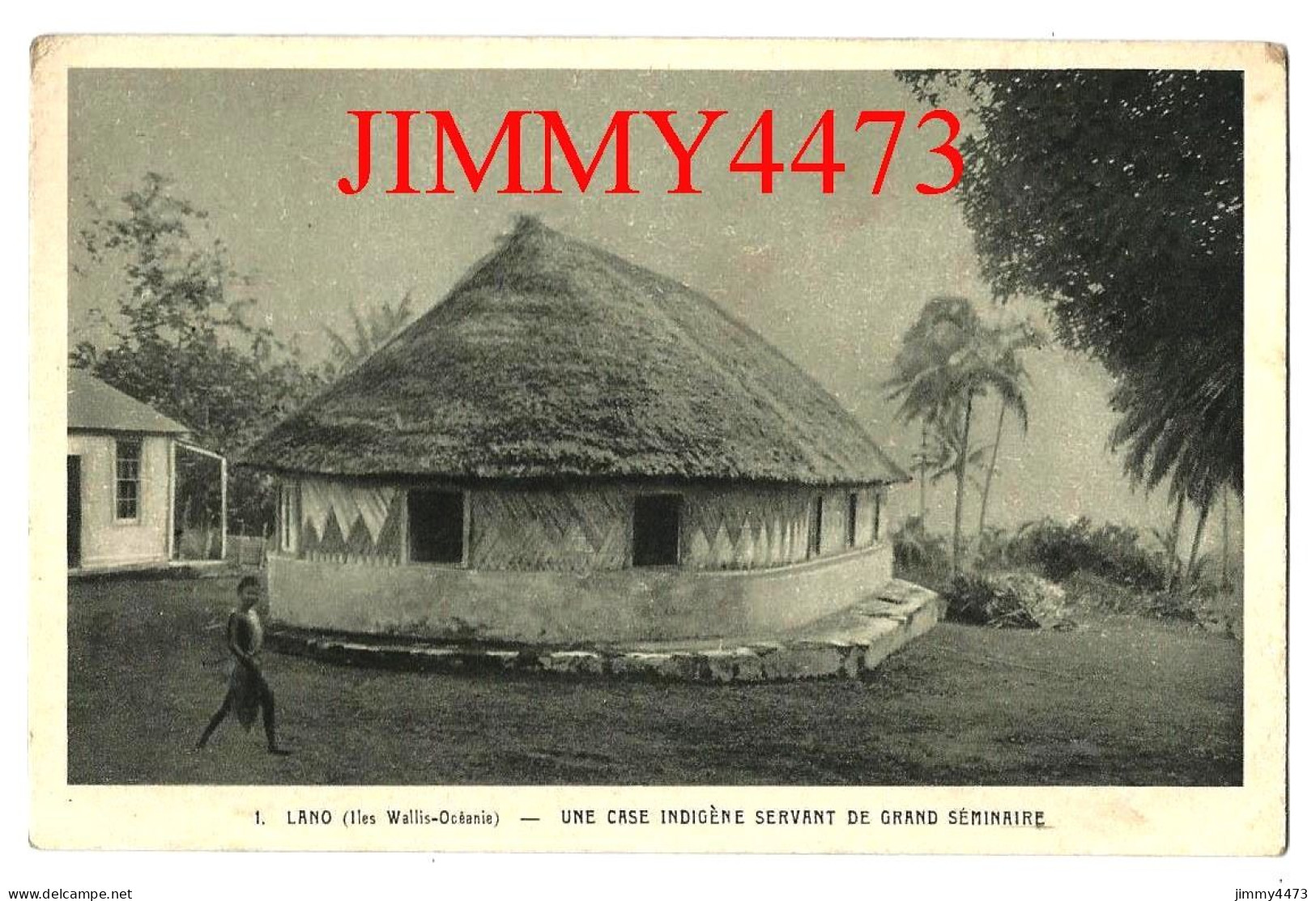 CPA - LANO ( Iles Wallis Océanie ) UNE CASE INDIGENE SERVANT DE GRAND SEMINAIRE - L'Oeuvre De St- Pierre - N° 1 - Wallis Et Futuna