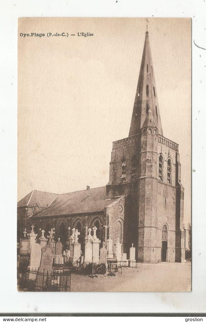 OYE PLAGE (PAS DE CALAIS) L'EGLISE ET CIMETIERE - Oye Plage