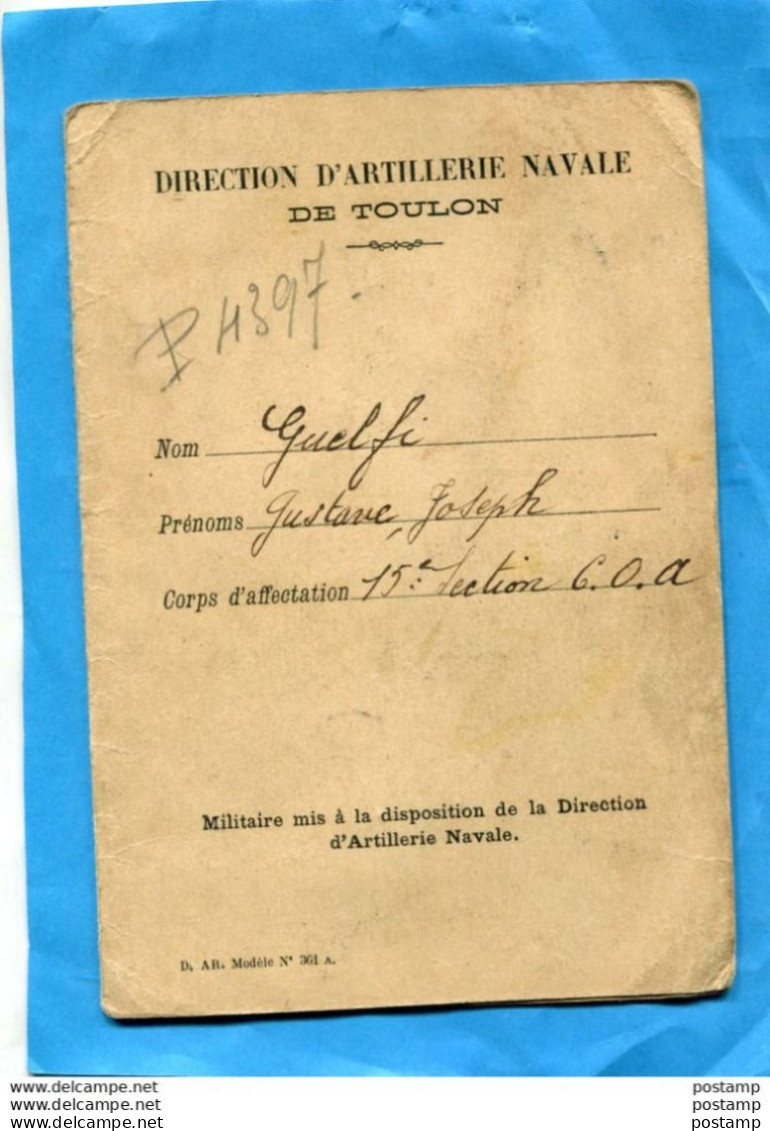 Livret Direction Artillerie Navale.  TOULON-Ouvriers Militaires13 JANVIER 1917+Fin De Service 1er Avril 1919 Sans Ind - Boats