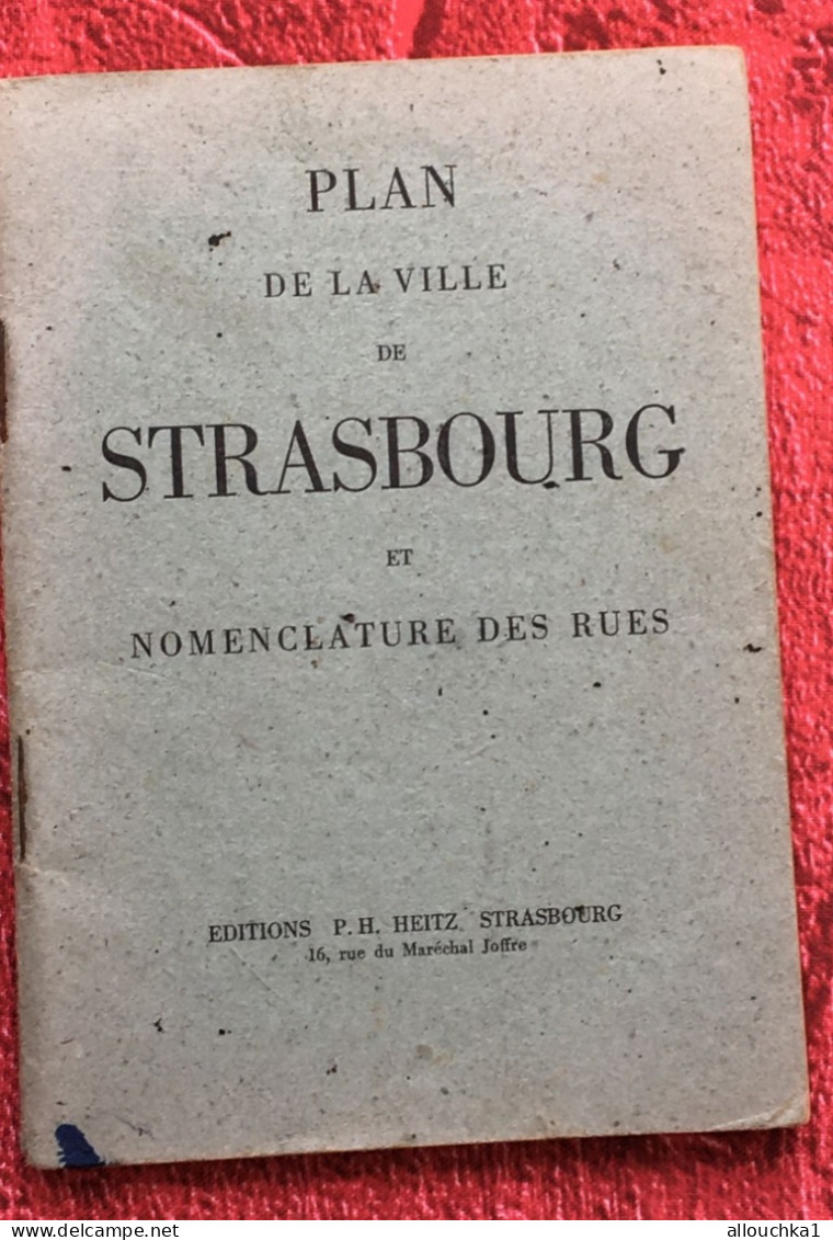 Rare De 1930- Ancien Plan De La Ville De Strasbourg & Nomenclature Des Rues--Publicités Vintage éditions P.H. Heitz - Europe