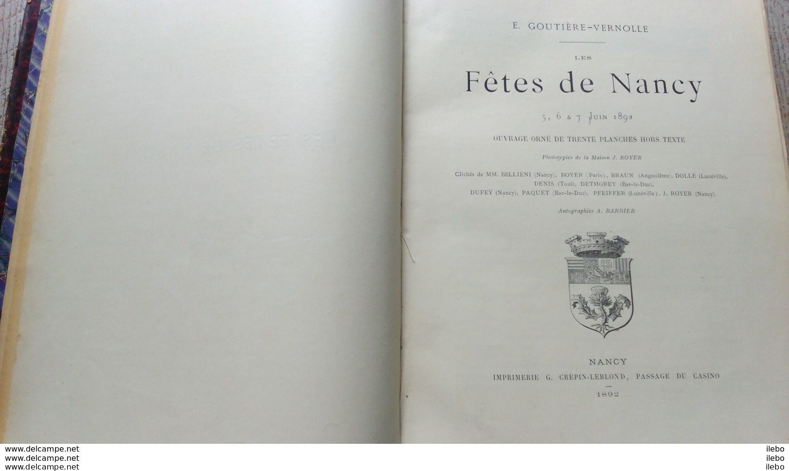 Les Fêtes De Nancy 1892 De Goutière Vernolle 30 Planches Président Carnot Daum - Alsace