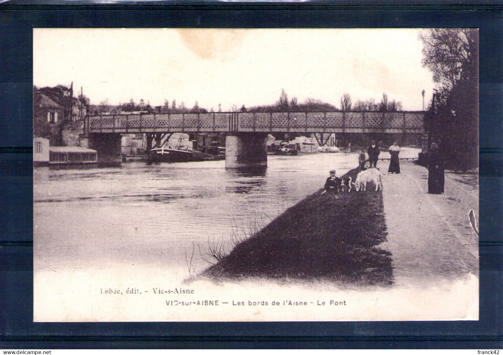 02. Vic Sur Aisne. Les Bords De L'aisne. Le Pont - Vic Sur Aisne