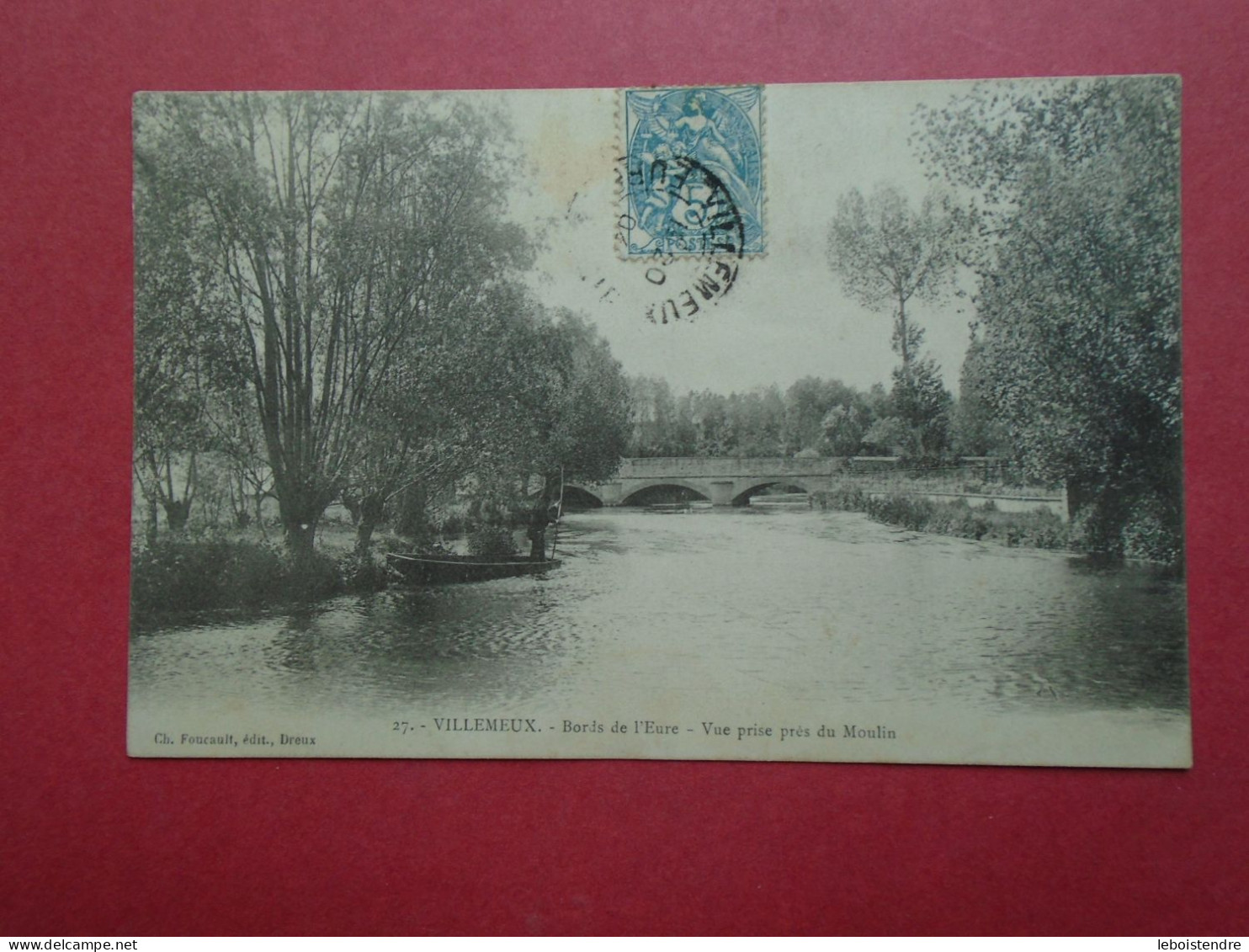 CPA  VILLEMEUX  BORDS DE L'EURE  VUE PRISE PRES DU MOULIN  ANIMEE EN PETIT DANS BARQUE  VOYAGEE 1904 TIMBRE - Villemeux-sur-Eure