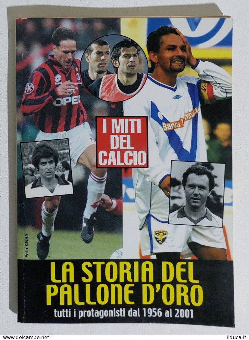 I115572 I MITI DEL CALCIO N. 2 - La Storia Del Pallone 1958 / 2001 - Sport