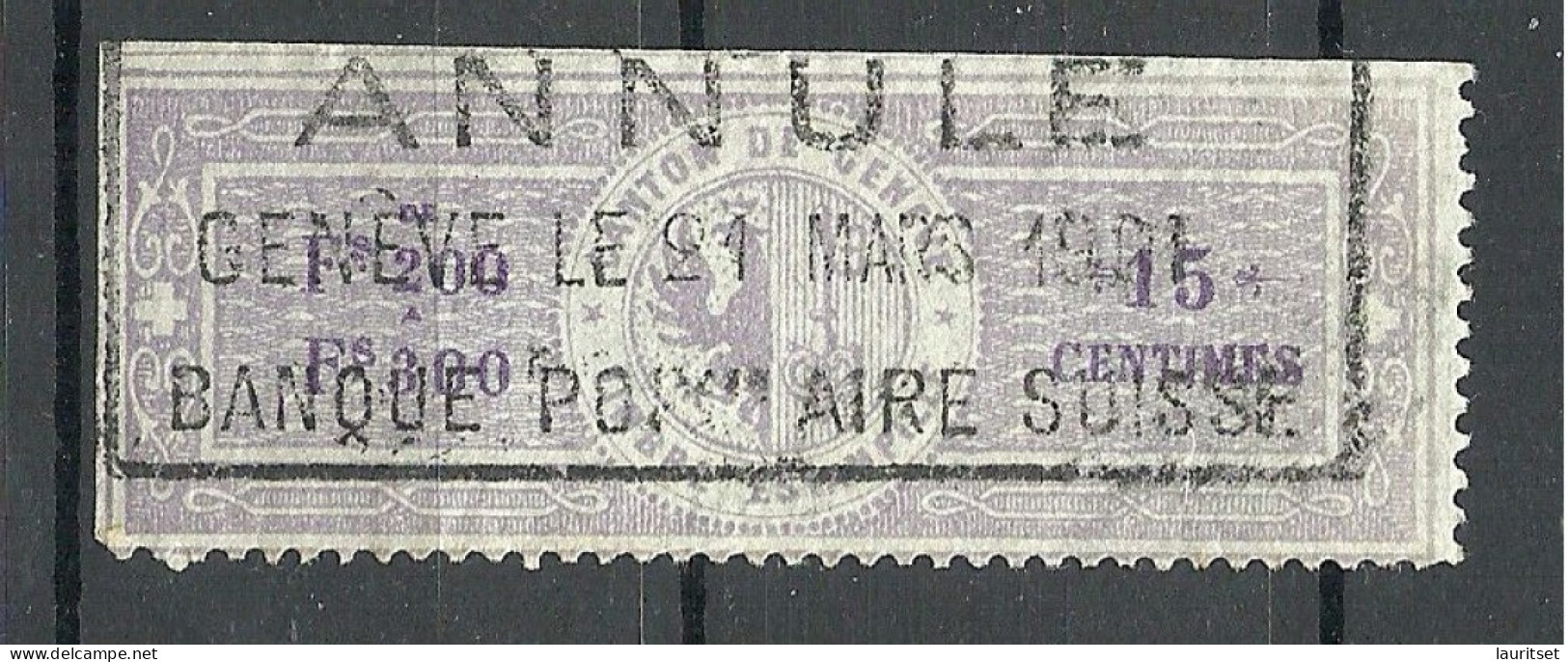 SCHWEIZ Switzerland O 1901 Canton De Genève Timbre Estampillé Revenue Tax Steuermarke - Steuermarken