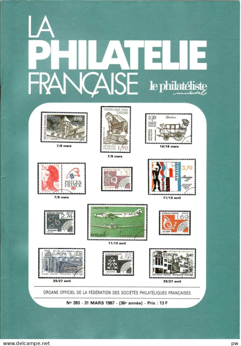REVUE LA PHILATELIE FRANCAISE N° 393 De Mars 1987 - Français (àpd. 1941)