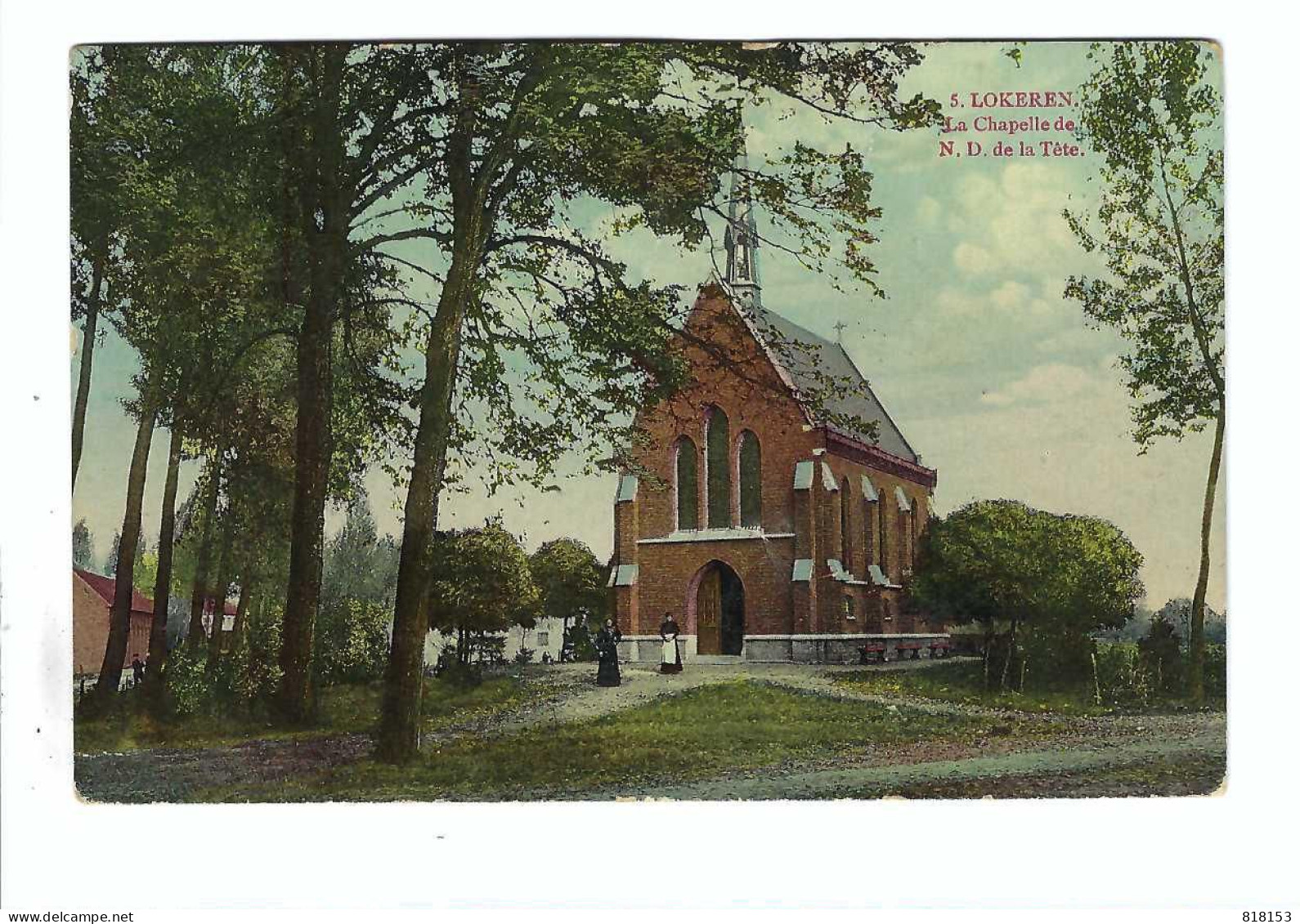 Lokeren  5. LOKEREN  La Chapelle De N D De La Tête  1913 - Lokeren