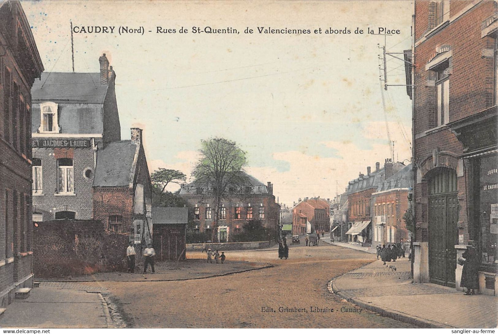 CPA 59 CAUDRY RUES DE SAINT QUENTIN DE VALENCIENNES ET ABORDS DE LA PLACE - Caudry