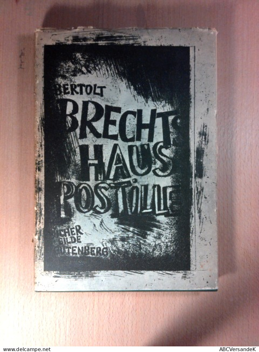 Bertolt Brechts Hauspostille : Mit Anleitungen, Gesangsnoten Und Einem Anhange - Auteurs All.